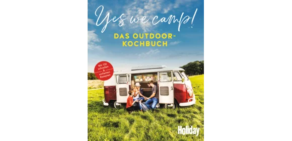 Yes we camp! - Das Outdoor-Kochbuch