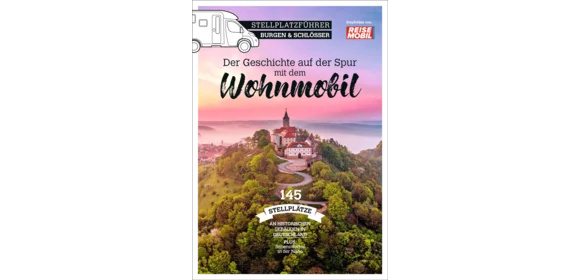 Stellplatzführer Burgen und Schlösser