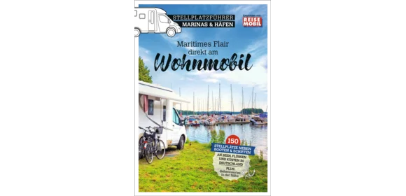 Stellplatzführer Marinas und Häfen